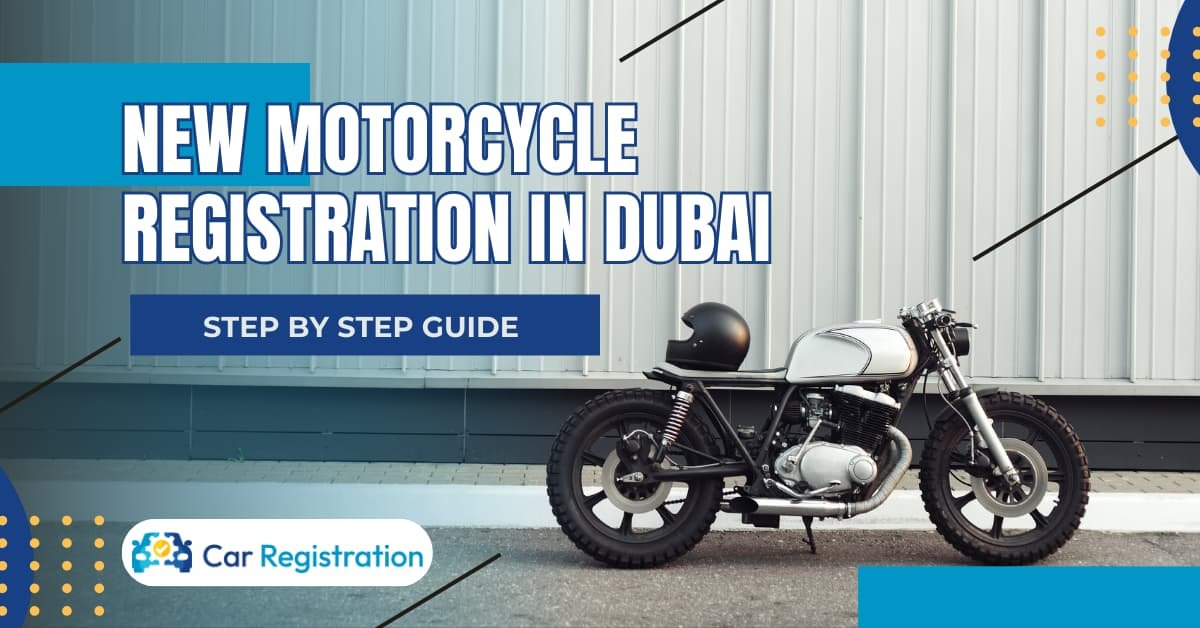 New Motorcycle Registration in Dubai