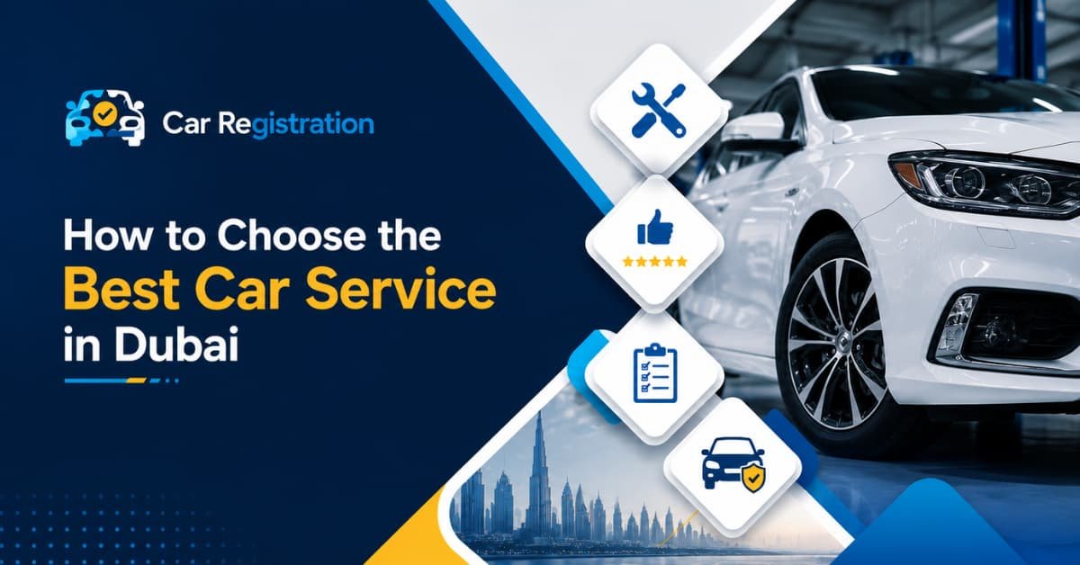 How to Choose the Best Car Service in Dubai?